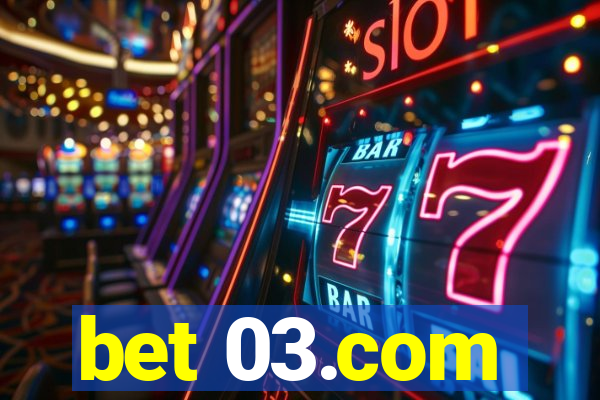 bet 03.com